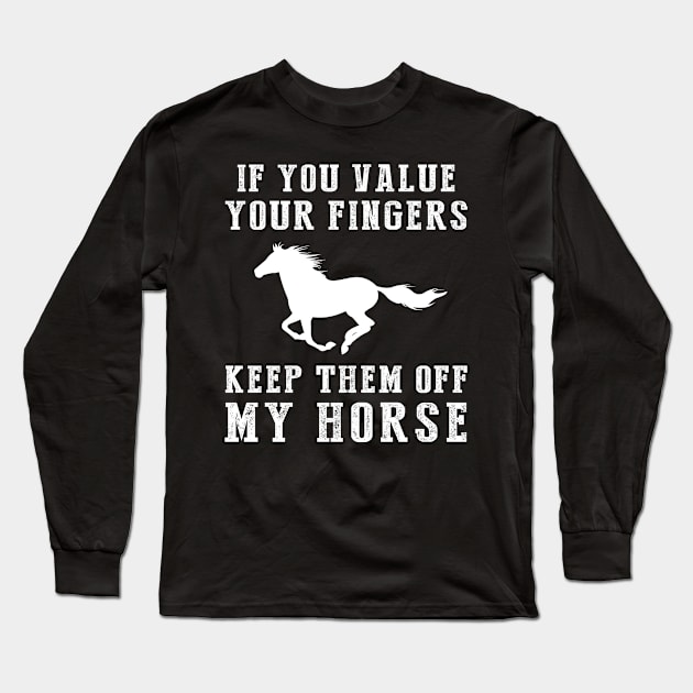 Ride with Wit - Keep Off My Horse Funny Tee & Hoodie! Long Sleeve T-Shirt by MKGift